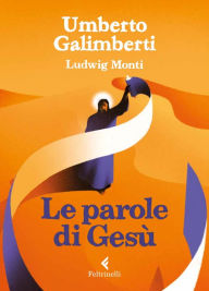 Title: Le parole di Gesù, Author: Umberto Galimberti