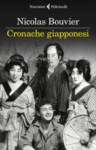 Title: Cronache giapponesi, Author: Nicolas Bouvier