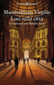 Title: Luci sulla città, Author: Massimiliano Virgilio