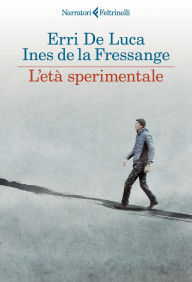 Title: L'età sperimentale, Author: Erri De Luca