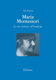 Title: Maria Montessori, Author: Vito Piazza