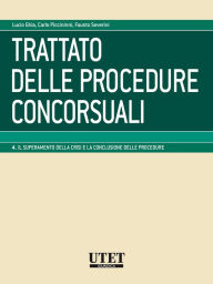 Title: Trattato delle procedure concorsuali - Volume 4, Author: L. Ghia - C. Piccininni - F. Severini