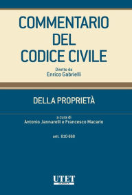 Title: Della Proprietà - artt. 810-868, Author: Antonio Jannarelli - Francesco Macario (diretto da)