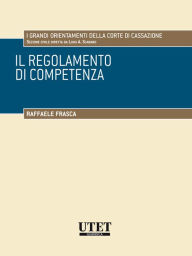 Title: Il regolamento di competenza, Author: Raffaele Frasca