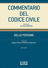 Title: Commentario del codice civile - Delle persone - artt. 11-73, Author: Angelo Barba e Stefano Pagliantini (a cura di)