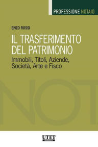 Title: Il Trasferimento dei Patrimoni, Author: Enzo Rossi