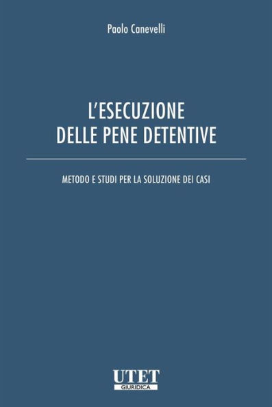 L'esecuzione delle pene detentive