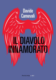 Title: Il diavolo innamorato, Author: Davide Carnevali