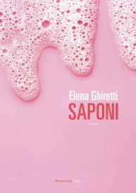 Title: Saponi, Author: Elena Ghiretti