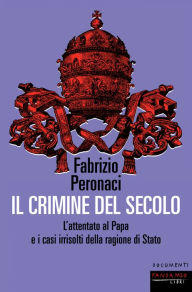 Title: Il crimine del secolo, Author: Fabrizio Peronaci