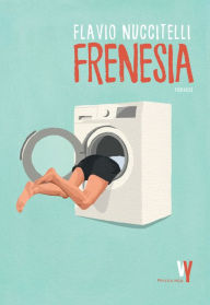 Title: Frenesia, Author: Flavio Nuccitelli