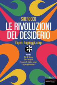 Title: Sherocco. Le rivoluzioni del desiderio, Author: Titti De Simone