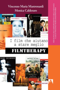 Title: I film che aiutano a stare meglio., Author: Mastronardi Vincenzo