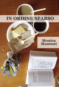 Title: In ordine sparso, Author: Monica Muntoni