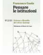 Pensare le istituzioni: Scienza e filosofia del vivere insieme