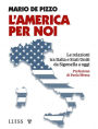 L'America per noi: Le relazioni tra Italia e Stati Uniti da Sigonella a oggi