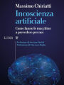Incoscienza artificiale: Come fanno le macchine a prevedere per noi
