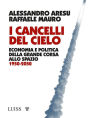 I cancelli del cielo: Economia e politica della grande corsa allo spazio 1950-2050