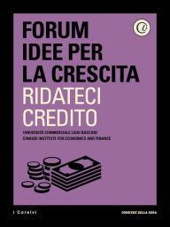 Title: Ridateci credito, Author: Corriere della Sera