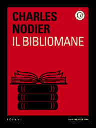 Title: Il bibliomane, Author: Corriere della Sera