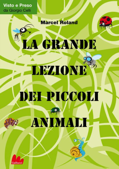 La grande lezione dei piccoli animali