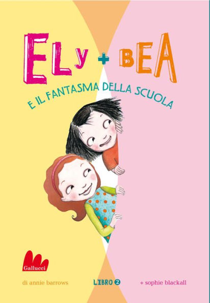 Ely + Bea e il fantasma della scuola