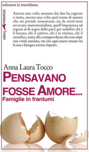 Title: Pensavano fosse amore..., Author: A. L. Tocco