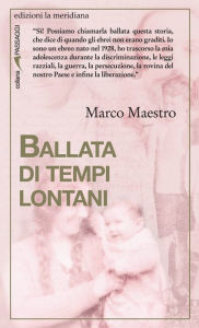 Title: Ballata di tempi lontani, Author: Marco Maestro