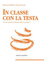 In classe con la testa: Teoria e pratica dell'apprendere in gruppo