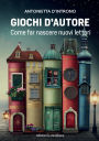 Giochi d'autore: Come far nascere nuovi lettori