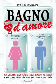 Title: Bagno d amore, Author: Paolo Mancini