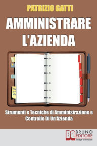 Title: Amministrare L'azienda, Author: Patrizio Gatti