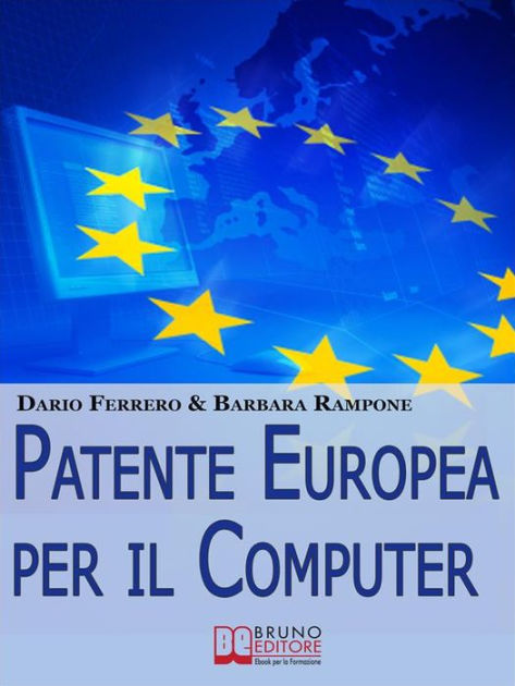 Patente Europea Per Il Computer Strategie Pratiche Ed Esercizi Per