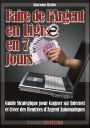 Faire de l'Argent En Ligne en 7 Jours