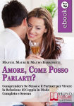 Alternative view 2 of Amore, Come Posso Parlarti?: Comprendere Se Stessi e il Partner per Vivere la Relazione di Coppia in Modo Completo e Sereno