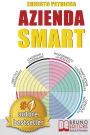 Azienda Smart: Strategie per Realizzare un'Azienda di Successo con il Metodo D.I.G.E.R.