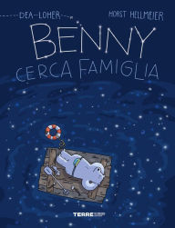 Title: Benny cerca famiglia, Author: Dea Loher