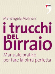 Title: I trucchi del birraio, Author: Mariangela Molinari