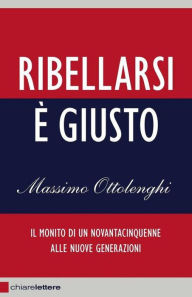 Title: Ribellarsi è giusto, Author: Massimo Ottolenghi