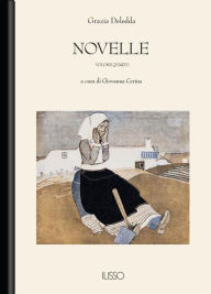 Title: Novelle IV, Author: Grazia Deledda