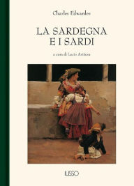 Title: La Sardegna e i sardi, Author: Charles Edwardes