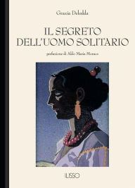 Title: Il segreto dell'uomo solitario, Author: Grazia Deledda