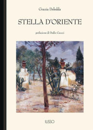 Title: Stella d'Oriente, Author: Grazia Deledda