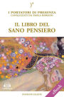 Il libro del sano pensiero: I Portatori di Luce canalizzati da Paola Borgini (Con link audio mp3)