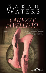 Title: Carezze di velluto, Author: Sarah Waters