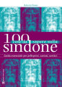 100 cose da sapere sulla Sindone: Guida essenziale per pellegrini, curiosi, scettici