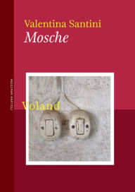 Title: Mosche, Author: Valentina Santini