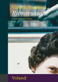 Title: Ricostruzione, Author: Viktorie Hanisová