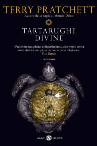 Title: Tartarughe divine: La saga di Mondo Disco, Author: Terry Pratchett