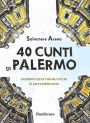 40 cunti di Palermo: Palermo vista con gli occhi di un palermitano